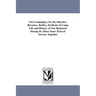 Our Campaigns; Or, the Marches, Bivouacs, Battles, Incidents of Camp Life and History of Our Regiment During Its Three Years Term of Service. Together