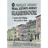 The Politically Incorrect Real Estate Agent Handbook: A Serious How-to Manual with a Sense of Humor