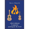 Robert Johnson & Paganini Waiting For The Devil