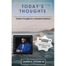 Today's Thoughts: Positive Thoughts for a Stressful Existence