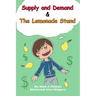 Supply and Demand & the Lemonade Stand