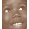 Through My Eyes