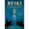 Reiki: Unlocking the Secrets of Reiki Healing Aura Cleansing and Chakra Healing for Balancing Your Chakras, Including Guided