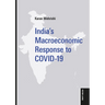India's Macroeconomic Response to Covid-19