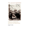 The Second Battlefield: Women, Modernism and the First World War