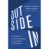 Outside in: The Power of Putting Customers at the Center of Your Business