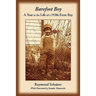 Barefoot Boy: A Year in the Life of a 1930s Farm Boy