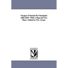 Voyages of Samuel de Champlain 1604-1618: With a Map and Two Plans / Edited by W.L. Grant.