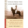 Voices from This Long Brown Land: Oral Recollections of Owens Valley Lives and Manzanar Pasts