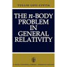 The N-Body Problem in General Relativity