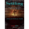 Settling: 100 Snippets of Life from a Mid-Century Woman