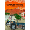 Capitalist Colonial: Thai Migrant Workers in Israeli Agriculture