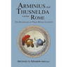 Arminius and Thusnelda Versus Rome