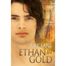 Ethan in Gold: Volume 3
