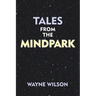 Tales from the Mindpark