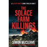 The Solace Farm Killings