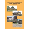 Missouri & North Arkansas Railroad: History Through the Miles