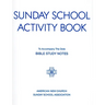 Sunday School Activity Book, Series 3: To accompany Bible Study Notes, by Anita S. Dole