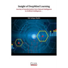 Insight of DeepMind Learning: Journey of transformation from Natural Intelligence to Artificial Intelligence