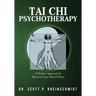 Tai Chi Psychotherapy: A Holistic Approach for Recovery from Mental Illness