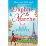 The Last Will And Testament Of Daphné Le Marche