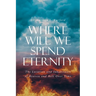 Where Will We Spend Eternity: The Location and Inhabitants of Heaven and Hell over Time