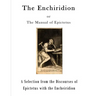 The Enchiridion: The Manual of Epictetus