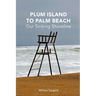 Plum Island to Palm Beach: Our Sinking Shoreline