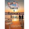 Families and Parkinson's Disease: A Survival Guide