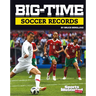 Big-Time Soccer Records