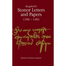 Kingsford's Stonor Letters and Papers 1290-1483