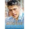 Accidentally August