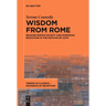 Wisdom from Rome: Reading Roman Society and European Education in the Distichs of Cato