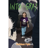 Into the Gray