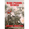 Ride Proud, Rebel!