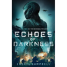 Echoes of Darkness: Book Two in the Echoes Trilogy