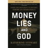 Money, Lies, and God: Inside the Movement to Destroy American Democracy