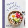 Make It Japanese: Simple Recipes for Everyone: A Cookbook