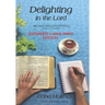Delighting In The Lord: - Expanded Large Print Edition