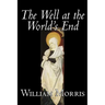 The Well at the World's End by Wiliam Morris, Fiction, Fantasy, Classics, Fairy Tales, Folk Tales, Legends & Mythology