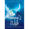 Timmy's Wish: Lessons From Heaven