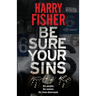 Be Sure Your Sins