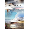 Old Dogs and Other Stories