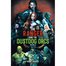 The Ranger and the Dustdog Orcs: Volume II