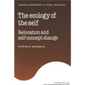 The Ecology of the Self: Relocation and Self-Concept Change