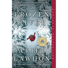The Frozen River: A GMA Book Club Pick