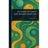 Outlines of Greek and Roman Medicine