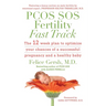 PCOS SOS Fertility Fast Track: The 12-week plan to optimize your chances of a successful pregnancy and a healthy baby