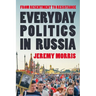 Everyday Politics in Russia: From Resentment to Resistance