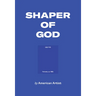 American Artist: Shaper of God